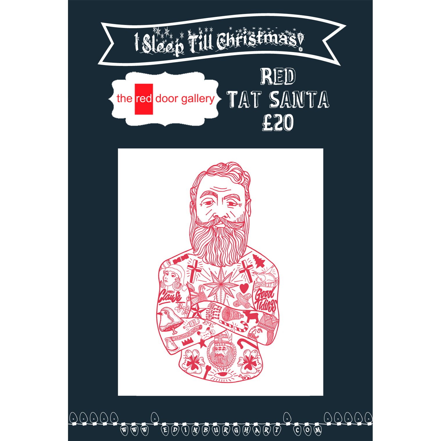 1 SleepTill Christmas… Unless you are Tat Santa, then you’re in for a busy one!  £20