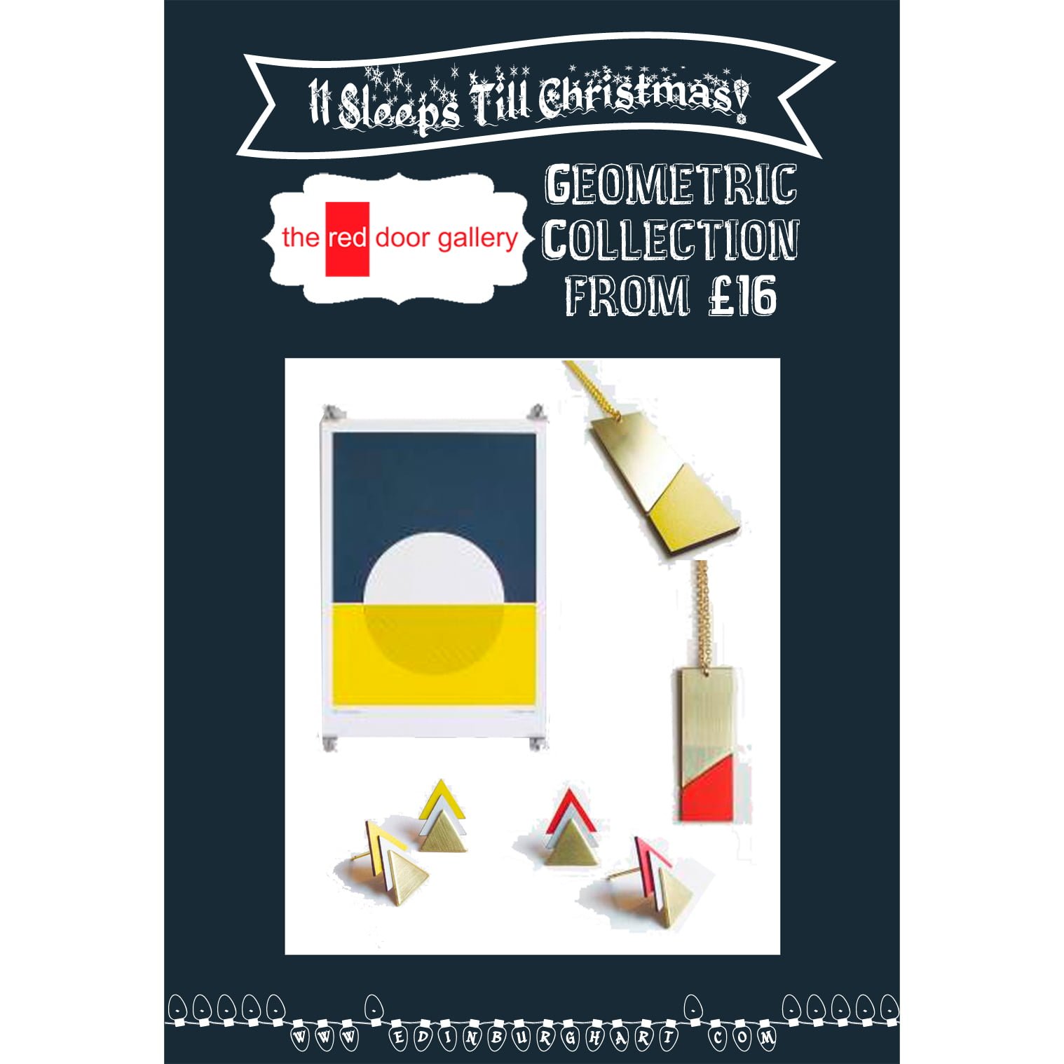 11 Sleeps Till Christmas!  Geometric Collection from £16!